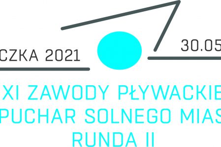 Zaproszenie na Puchar Solnego Miasta – runda II, 30 maja 2021